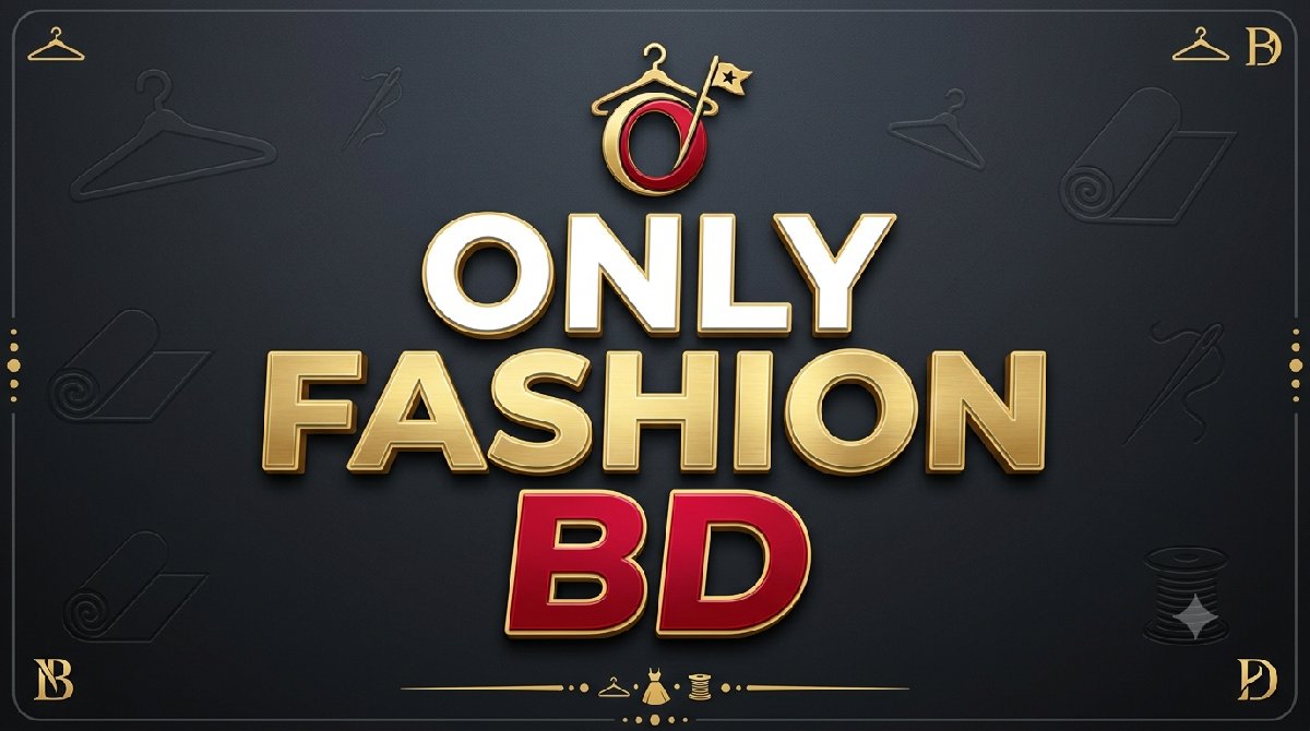 Only Fashion BD